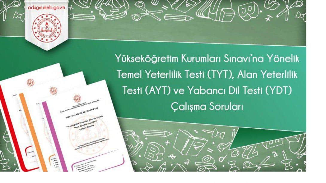 Yükseköğretim Kurumları Sınavı'na Yönelik Temel Yeterlilik Testi (TYT), Alan Yeterlilik Testi (AYT) ve Yabancı Dil Testi (YDT) Çalışma Soruları (Ocak 2022)