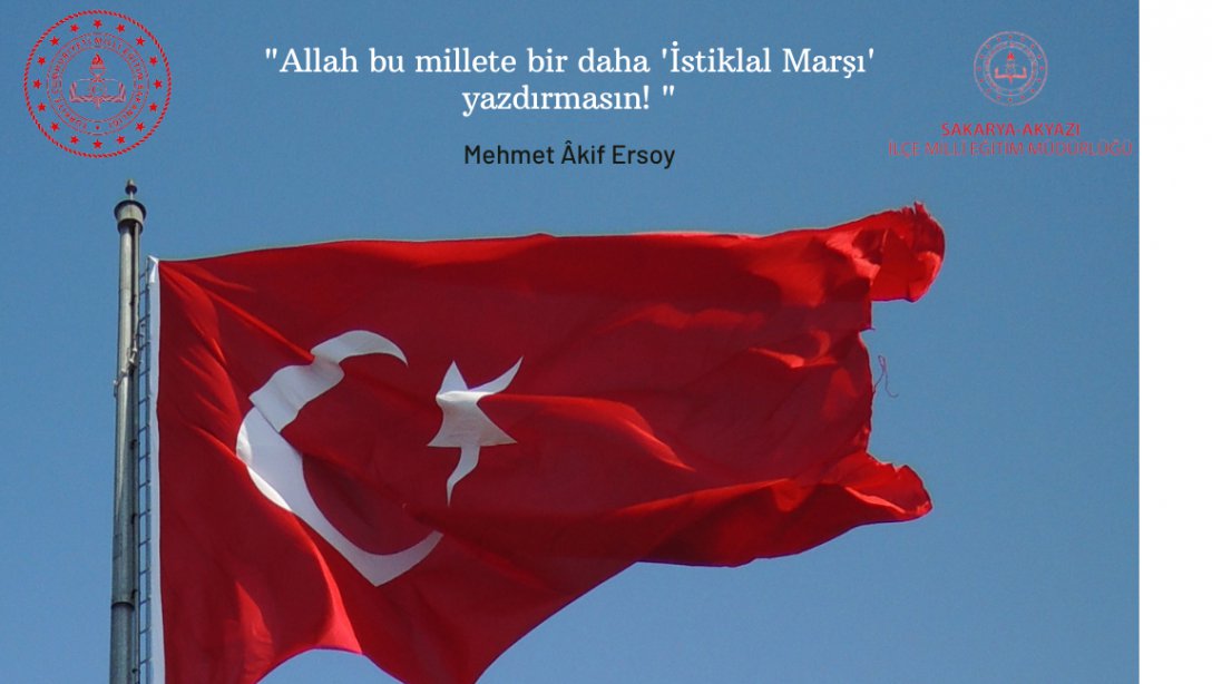 İlçe Milli Eğitim Müdürümüz Recep ÖZDEMİR'in 12 Mart İstiklal Marşı Kabulüyle İlgili Mesajı