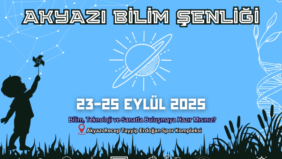 Akyazı Bilim Şenliği Başlıyor
